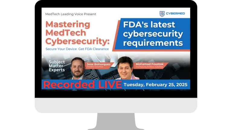 Mastering MedTech Cybersecurity; FDA Requirements for Medical Devices